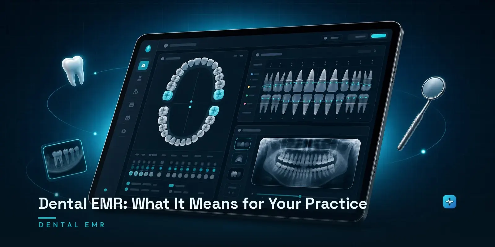 A tablet showing a dental EMR interface with an odontogram, periodontal charting, and dental imaging panels on a dark navy background. Hero image for the Hipaasoft article "Dental EMR: What It Means for Your Practice"