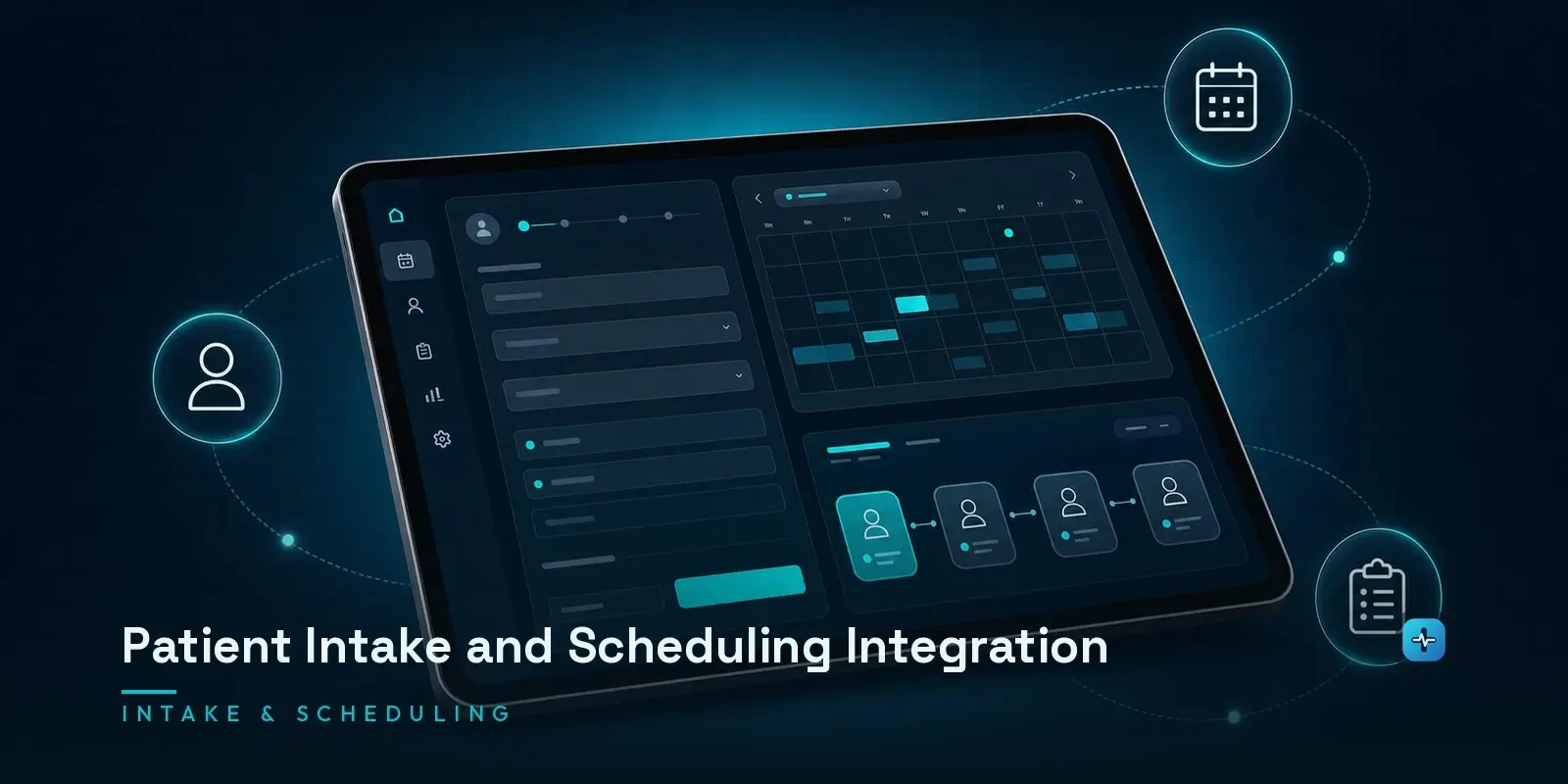 A tablet showing a patient intake and scheduling interface with a self-check-in form, appointment calendar, and patient flow panels on a dark navy background. Hero image for the Hipaasoft article "Patient Intake and Scheduling Integration"
